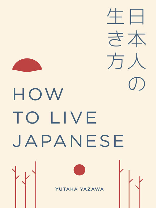 Title details for How to Live Japanese by Yutaka Yazawa - Available